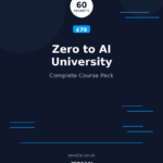 Zero to AI University: Complete Course Pack - cover